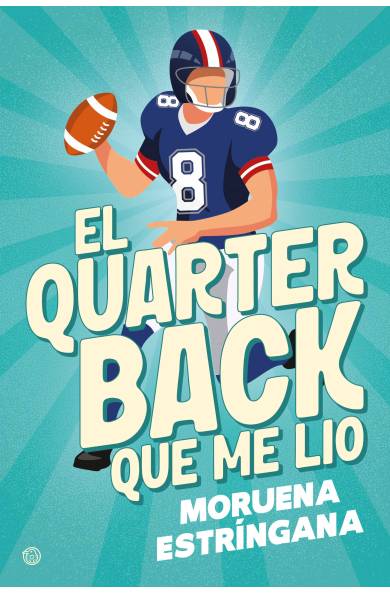 El quarterback que me lio El quarterback que me lio