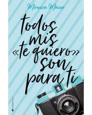 Todos mis te quiero son para ti