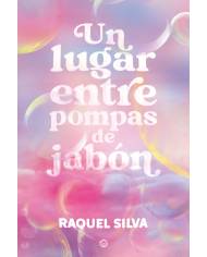 Un lugar entre pompas de jabón