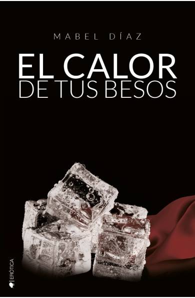 El calor de tus besos